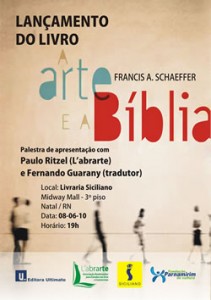 Lançamento - A Arte e a Bíblia - 08 de Junho de 2010 - Natal/RN