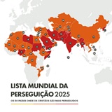 Lista Mundial da Persegui??o 2025 est? no ar!